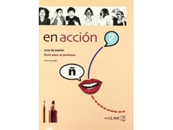 Libro En Accion 2 Guia Para O Prof. (Francés)