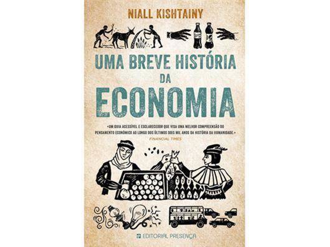 Libro Uma Breve História da Economia de Niall Kishtainy (Portugués)