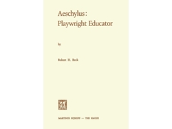 Libro Aeschylus Playwright Educator De Robert Holmes Beck (inglés)