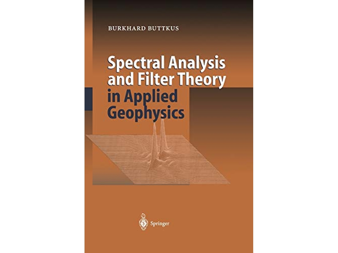 Libro Spectral Analysis and Filter Theory in Applied Geophysics de Burkhard Buttkus (Inglés)