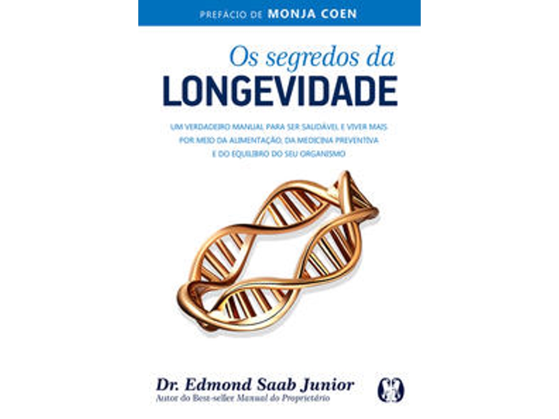 Libro Os segredos da longevidade de Edmond Saab Junior  (Portugués (Brasil)
