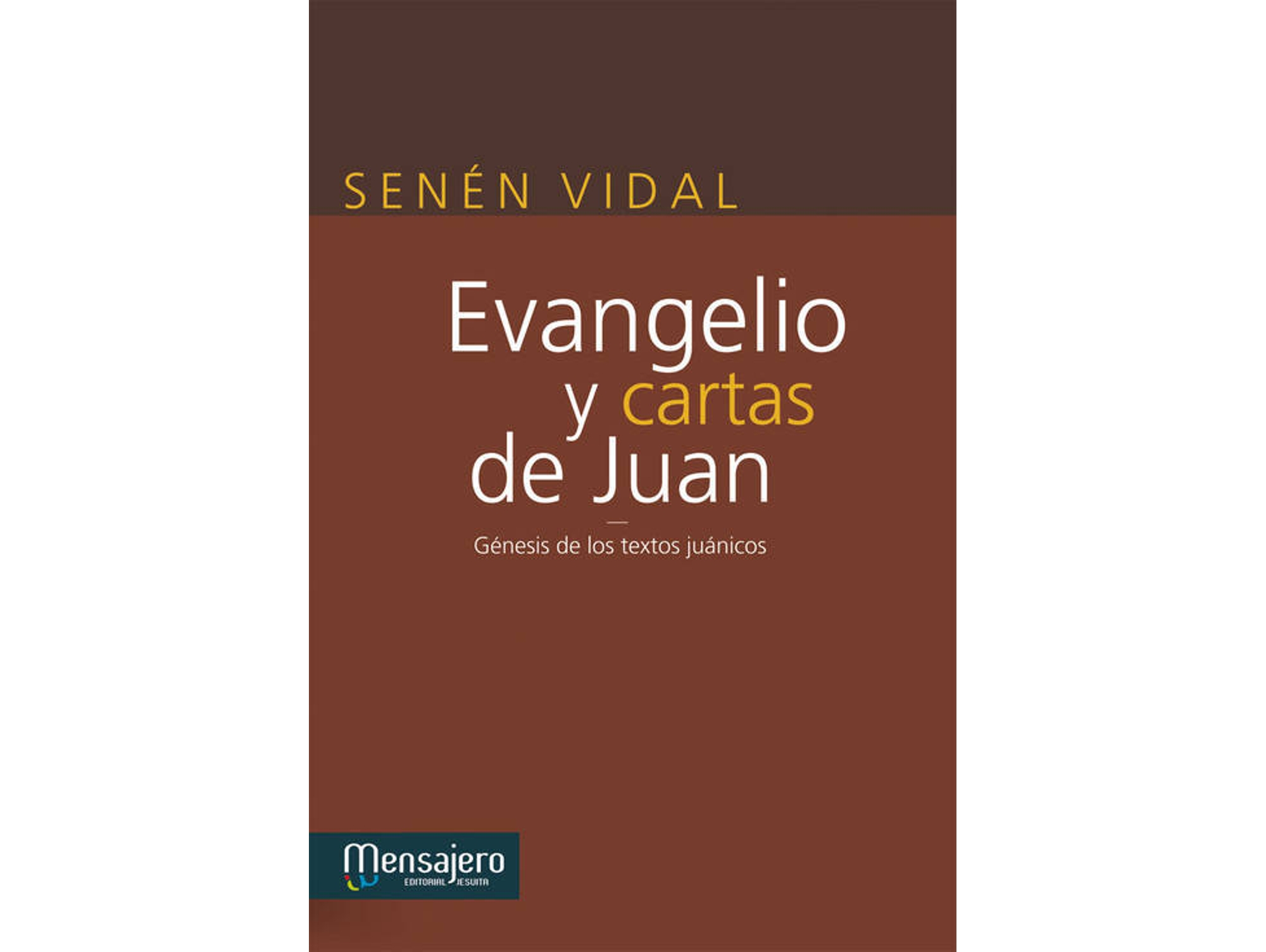 Libro Evangelio Y Cartas De Juán de Senen Vidal (Español)