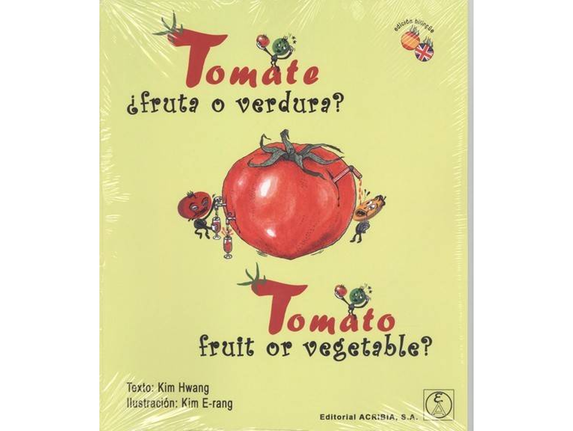 Libro Tomate¿Fruta O Verdura? de Kim Hwang (Español)
