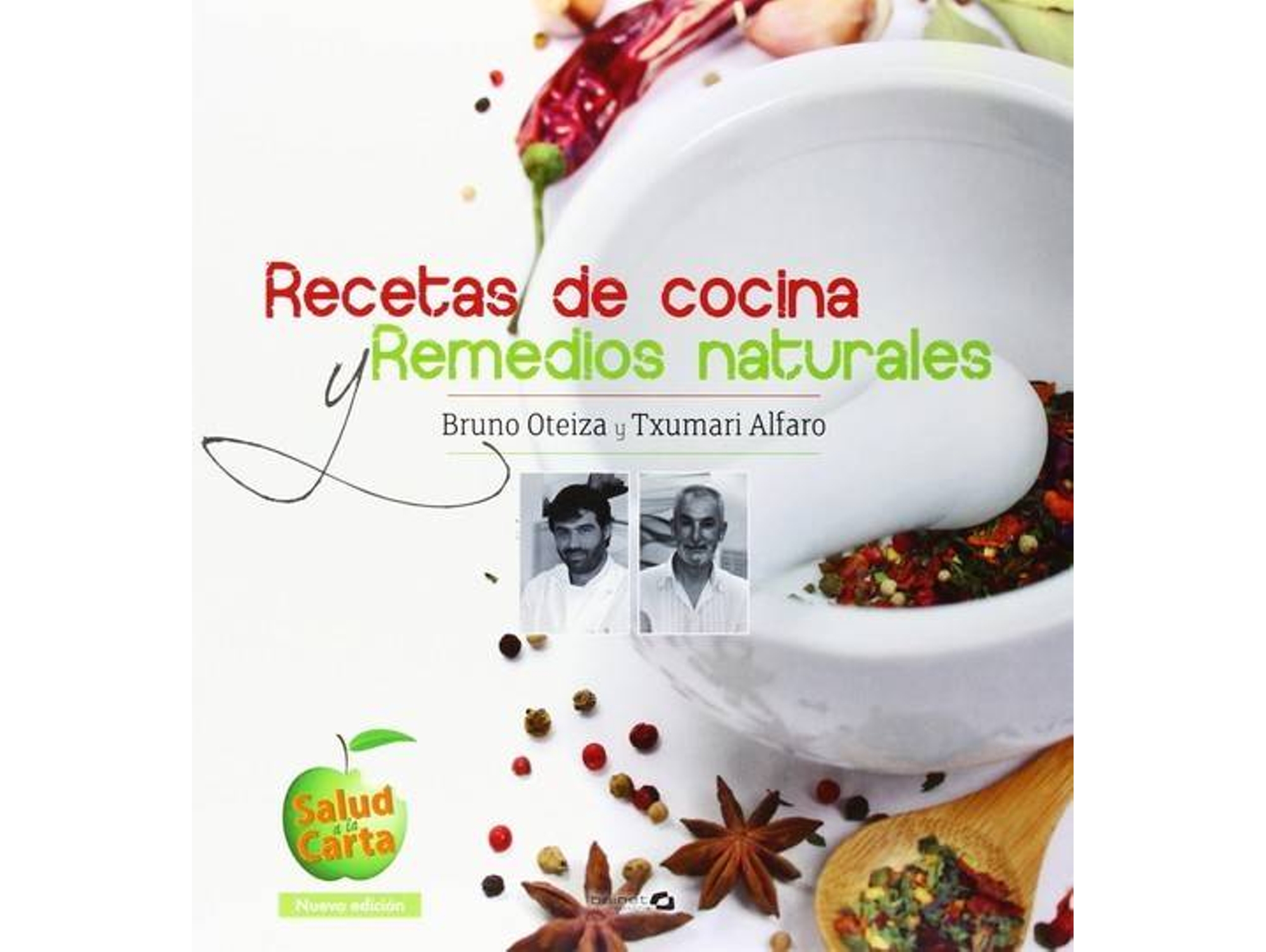 Libro Recetas De Cocina Y Remedios Naturales de Txumari Alfaro (Español)