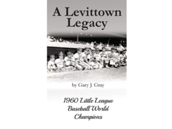 Libro A Levittown Legacy 1960 Little League Baseball World Champions De Gary J Gray (inglés)