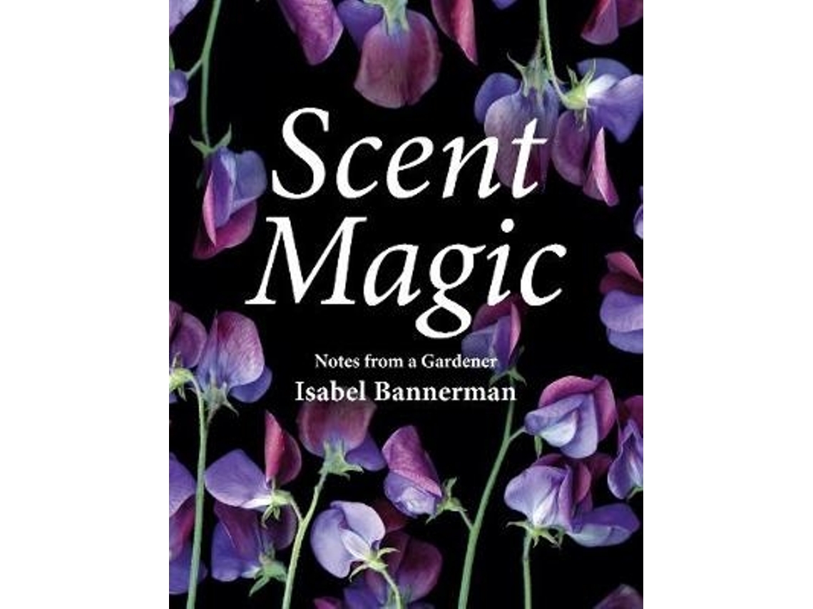 Libro Scent Magic de Isabel Bannerman (Inglés - Tapa Dura)
