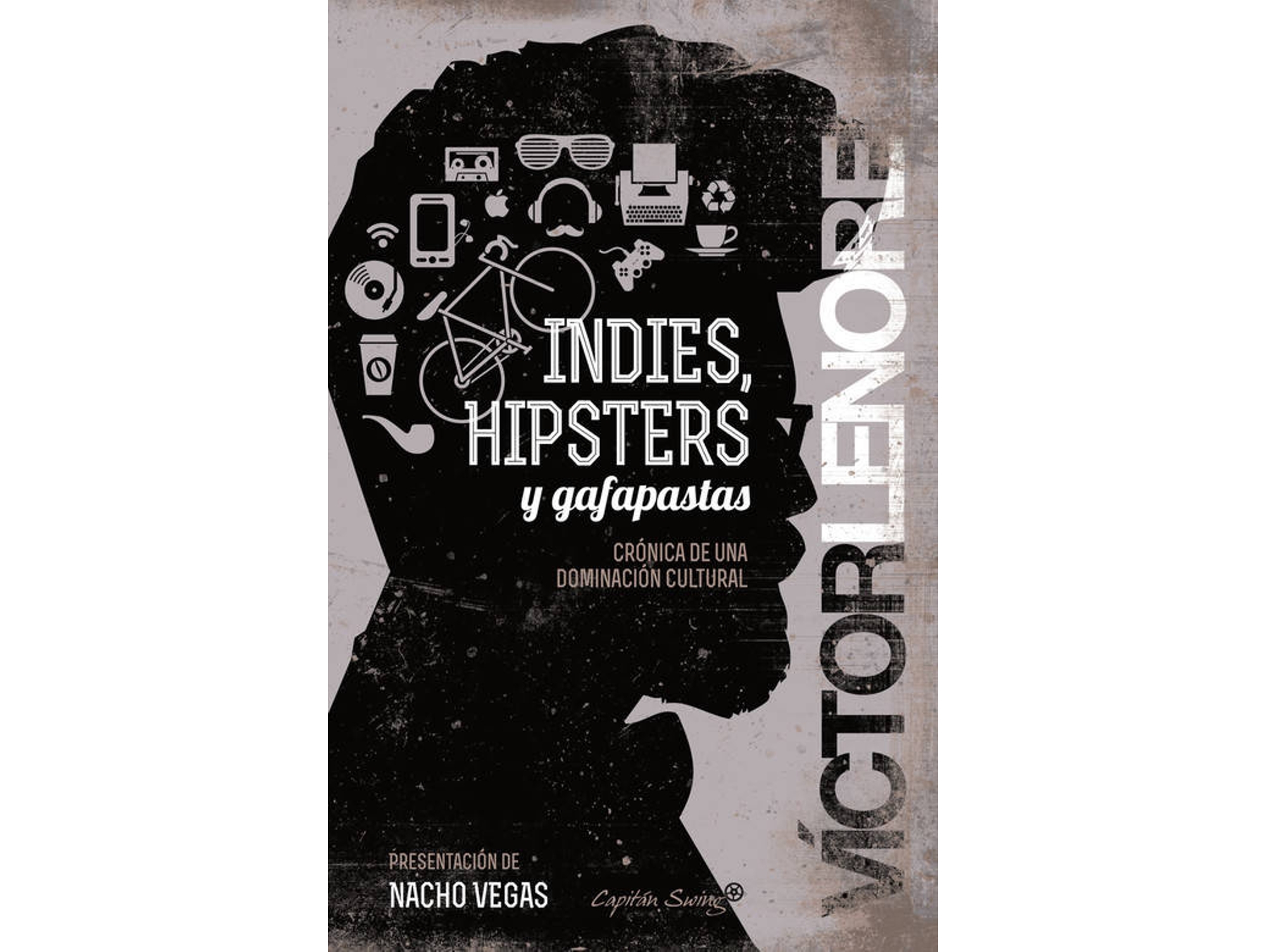 Libro Indies, Hipsters Y Gafapastas de Victor Lenore (Español)