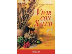 Libro Vivir Con Salud de Jesús Ángel Gíl Muñoz (Español)