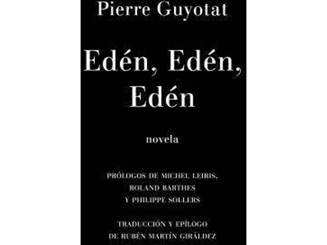 Libro Edén, Edén, Edén de Pierre Guyotat (Español)