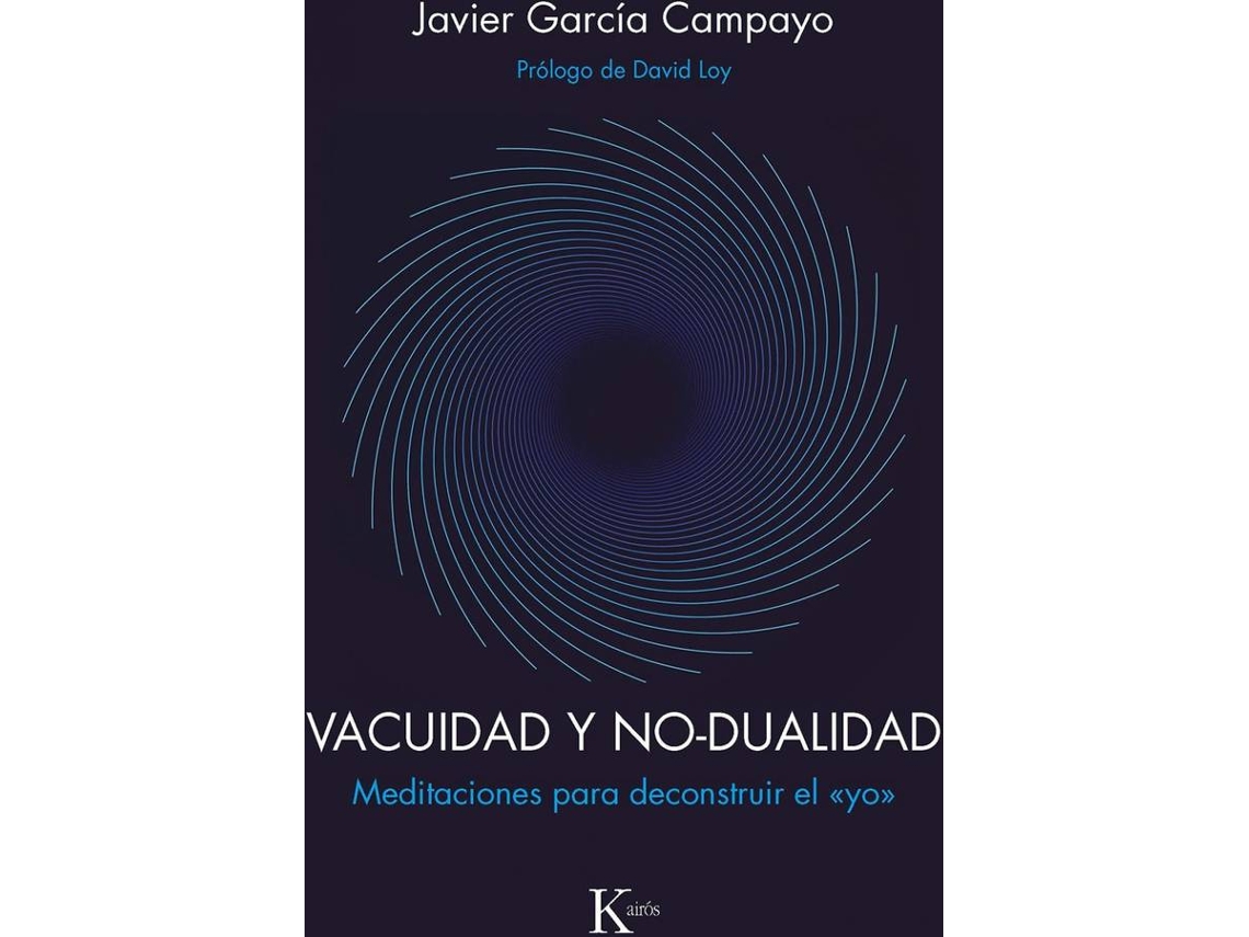 Libro Vacuidad Y No-Dualidad de Javier García Campayo (Español)