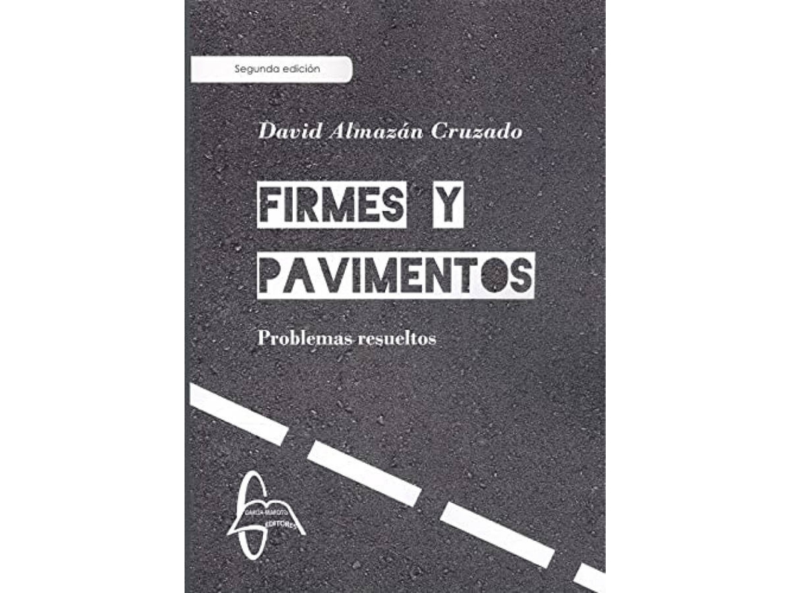 Libro Firmes Y Pavimentos Problemas Resueltos de David Almazan Cruzado (Español)