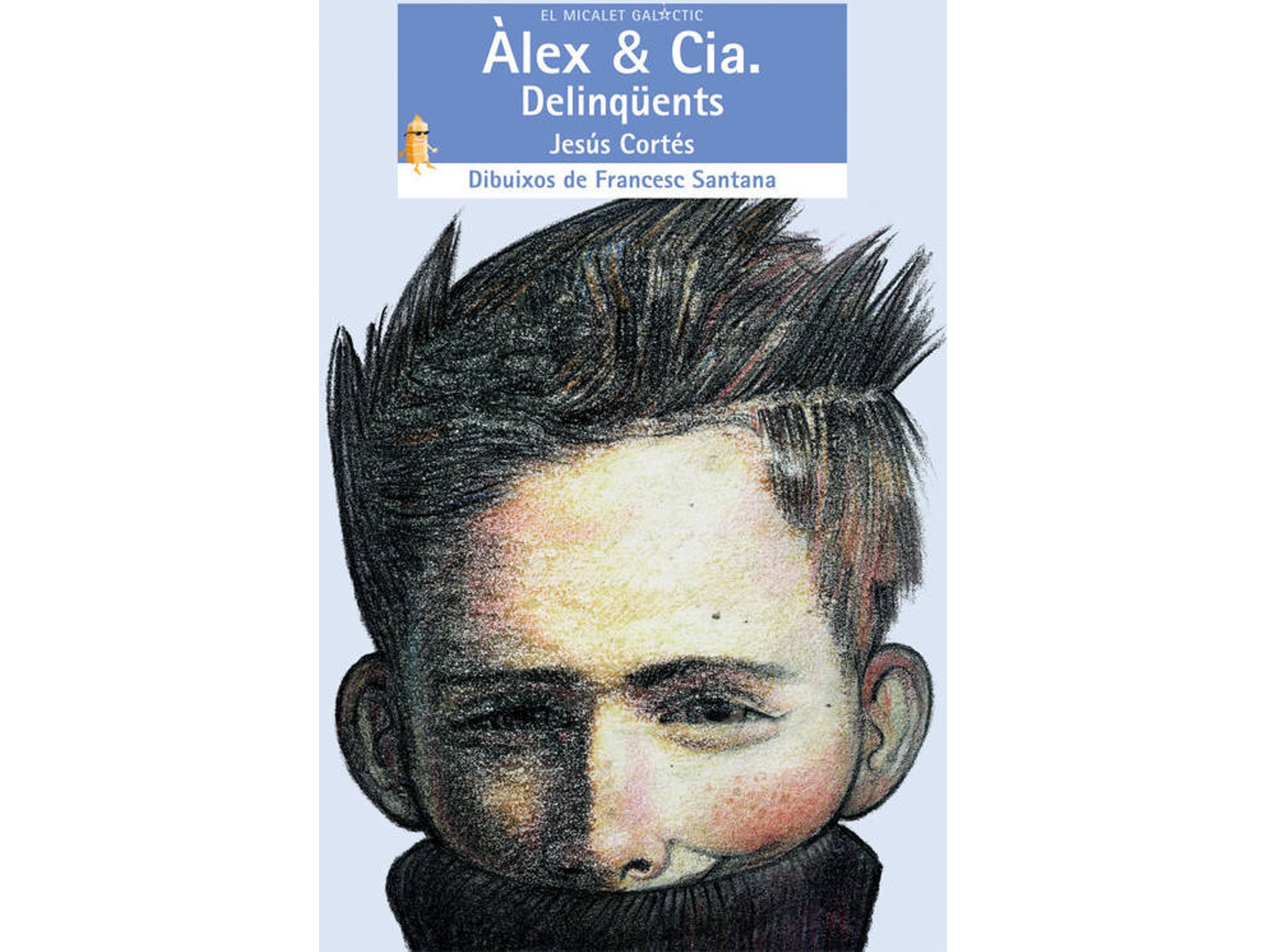 Libro Àlex I Cia. Delinqüents de Jesús Cortés Zarzoso (Catalán)