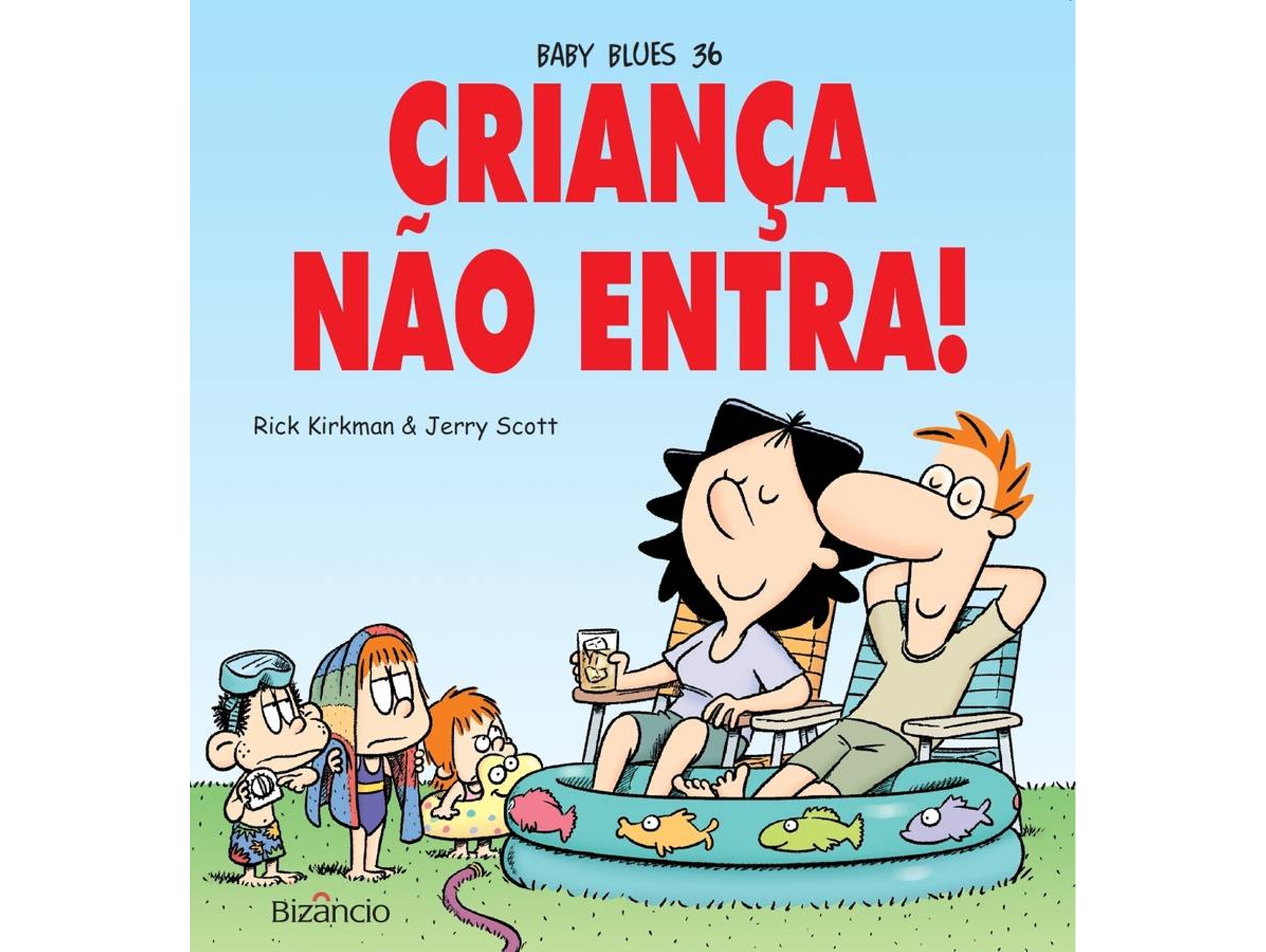 Libro Baby Blues N.º 36 Criança Não Entra! de Jerry Scott e Rick Kirkman (Portugués)