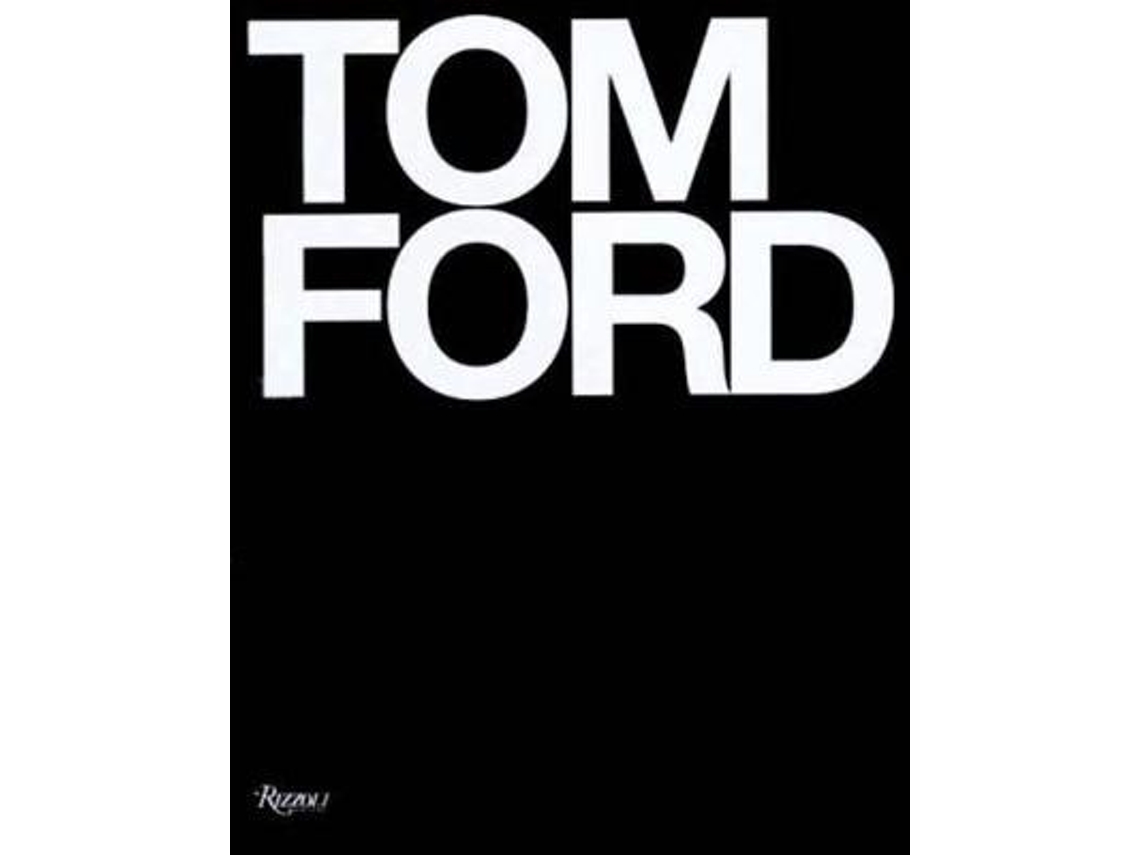 Libro Tom Ford de Tom Ford e Bridget Foley (Inglés - Tapa Dura)