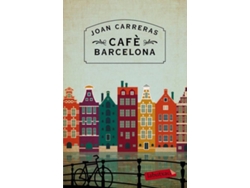 Libro Cafè Barcelona de Joan Carreras