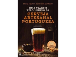 Libro Uma Viagem pelo Mundo da Cerveja Artesanal Portuguesa de Bruno Aquino e Domingos Quaresma (Portugués)