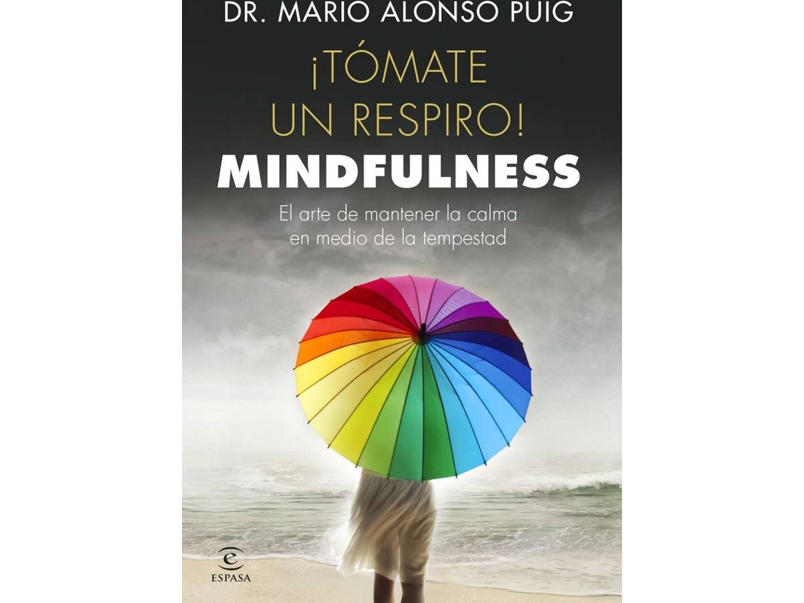 Libro ¡Tómate Un Respiro! de Mario Alonso Puig (Español)