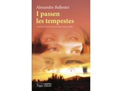 Libro I Passen Les Tempestes de Alexandre Ballester Moragues (Catalán)