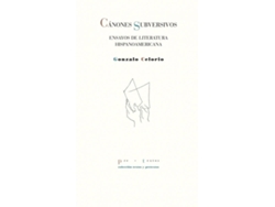Libro Cánones Subversivos de Gonzalo Celorio Blasco (Español)