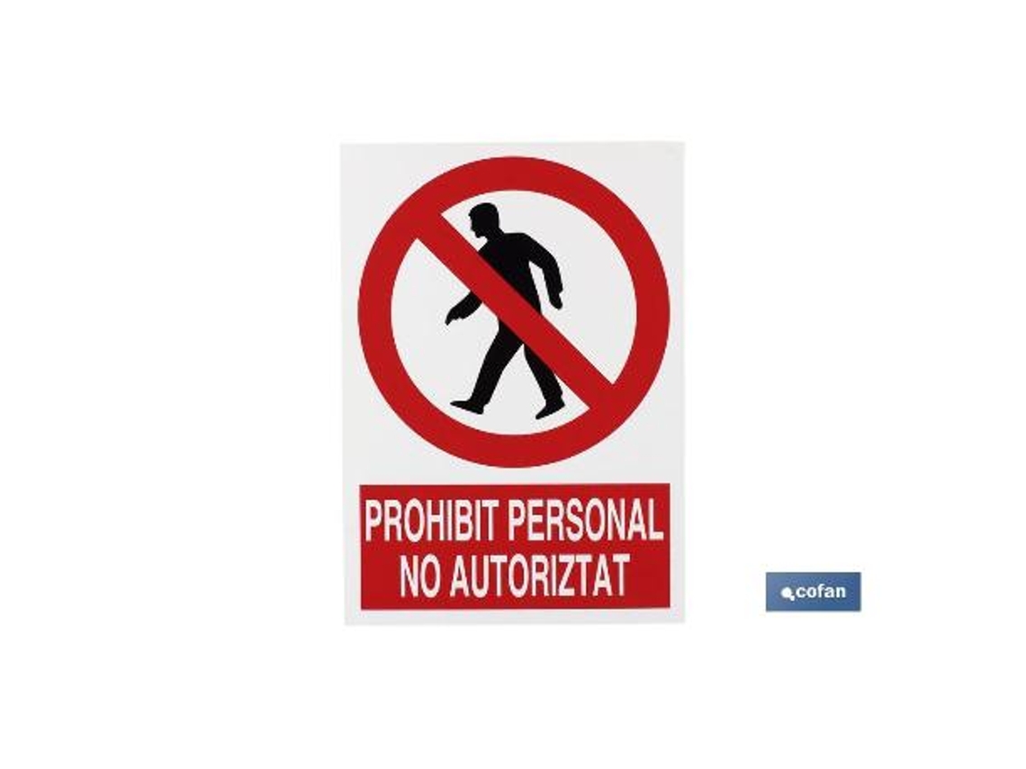 Señal poliestireno 297x210 mm prohibit personal no autoritat