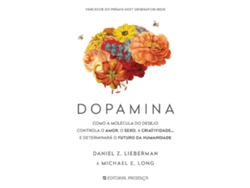 Libro Dopamina de Daniel Z Lieberman e Michael E Long (Portugués)