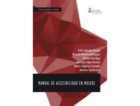 Libro Manual de accesibilidad en museos de Félix Labrador Arroyo