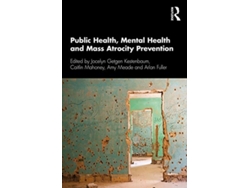 Libro Public Health, Mental Health, and Mass Atrocity Prevention (Inglés)