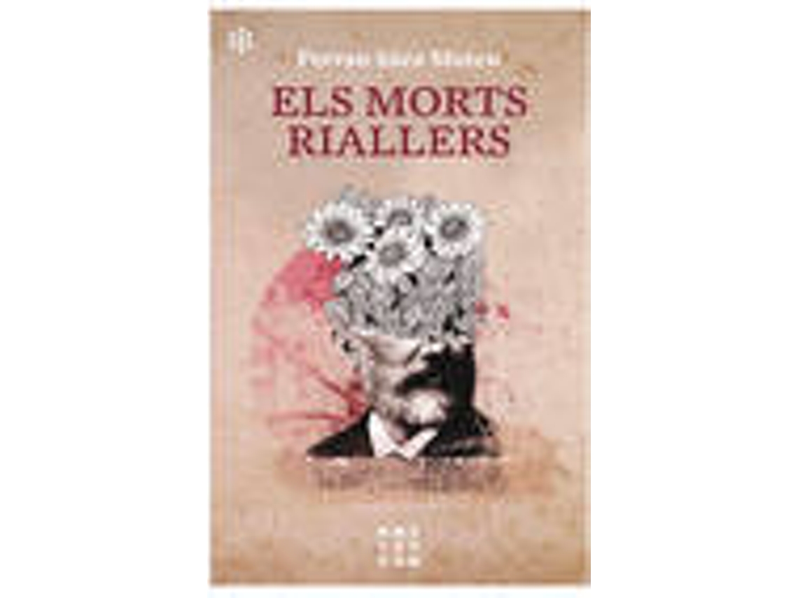 Libro Els Morts Riallers de Ferran Sáez I Mateu (Catalán)