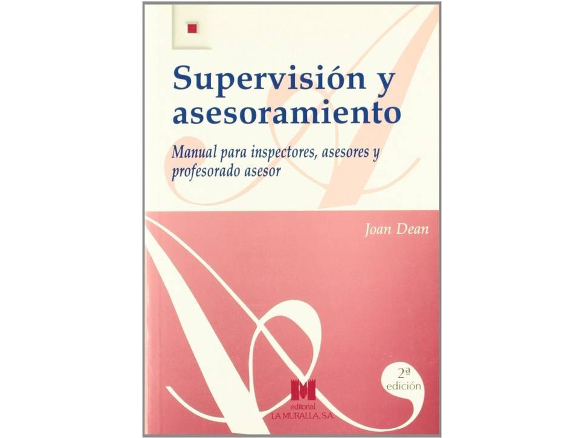 Libro Supervision Y Asesoramiento de Joan Dean (Español)