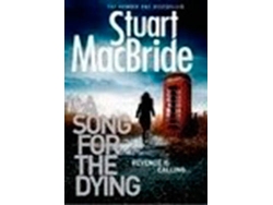 Libro A Song For The Dying de Stuart Macbride (Inglés)