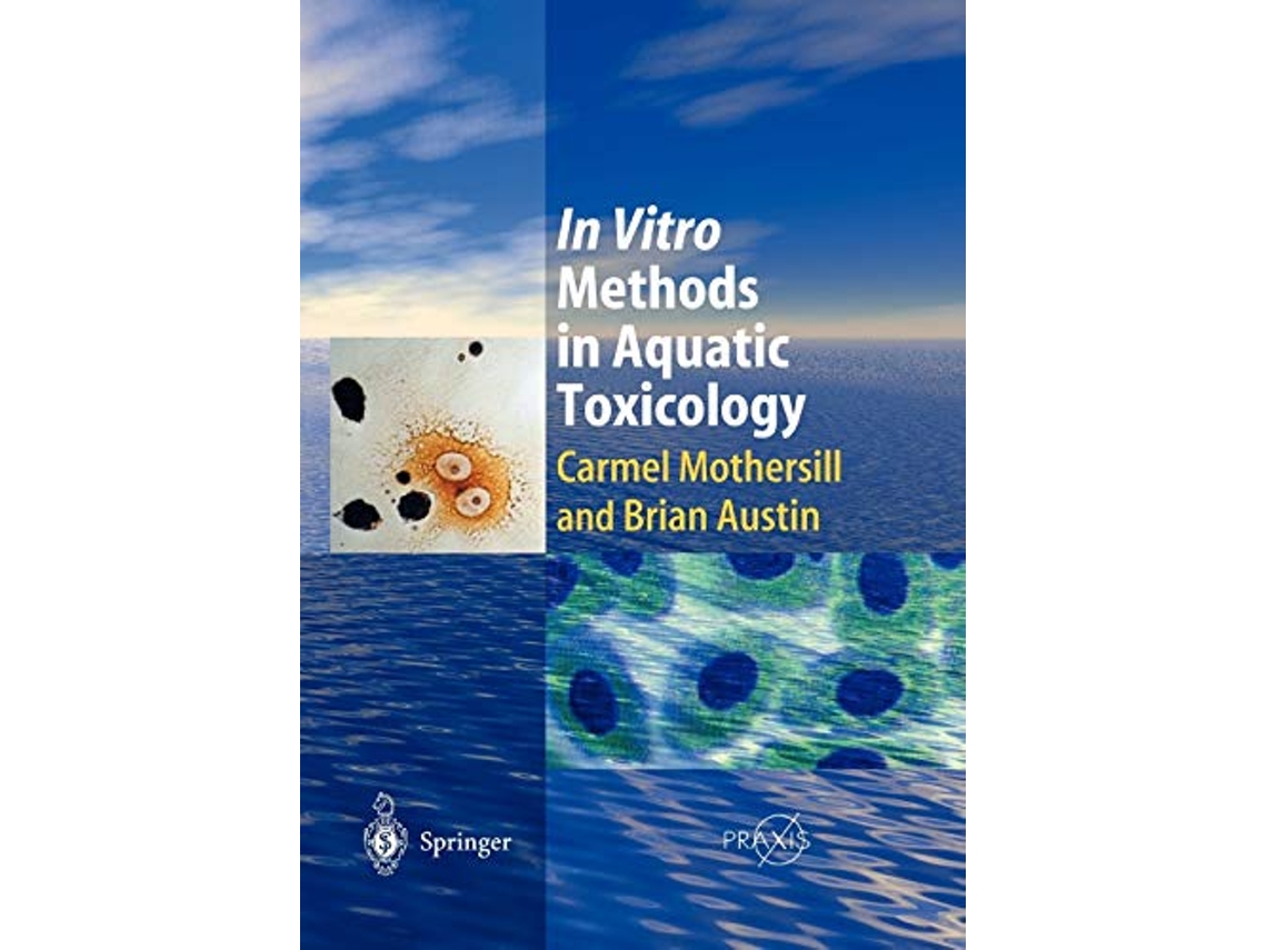 Libro In Vitro Methods in Aquatic Ecotoxicology Springer Praxis Books de Carmel Mothersill e Brian Austin (Inglés)