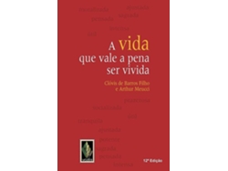Libro A vida que vale a pena ser vivida de Clovis de Barros Filho/Arthur Meucci (Portugués do Brasil)