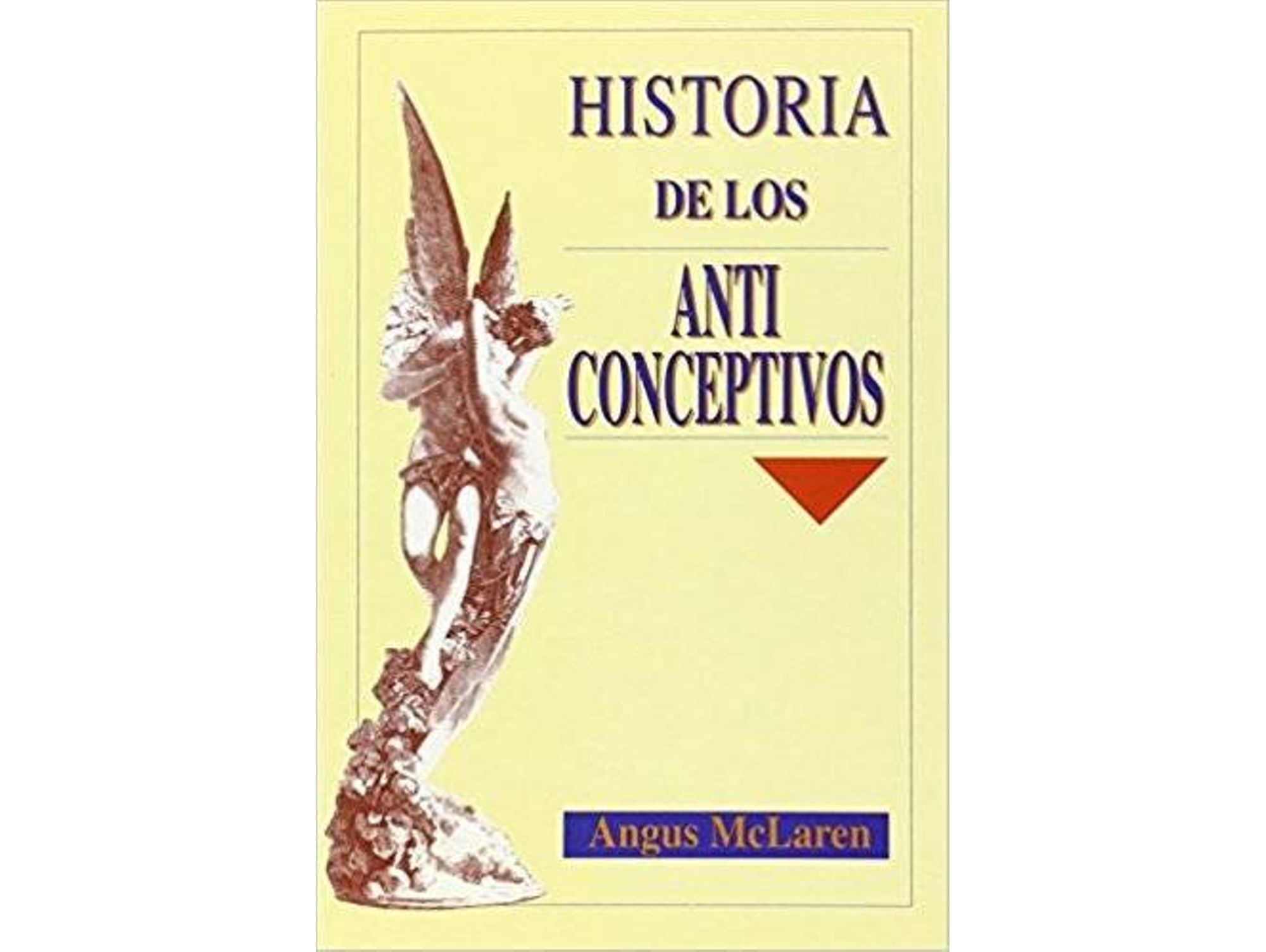 Libro Historia De Los Anticonceptivos de Angus Mclaren (Español)