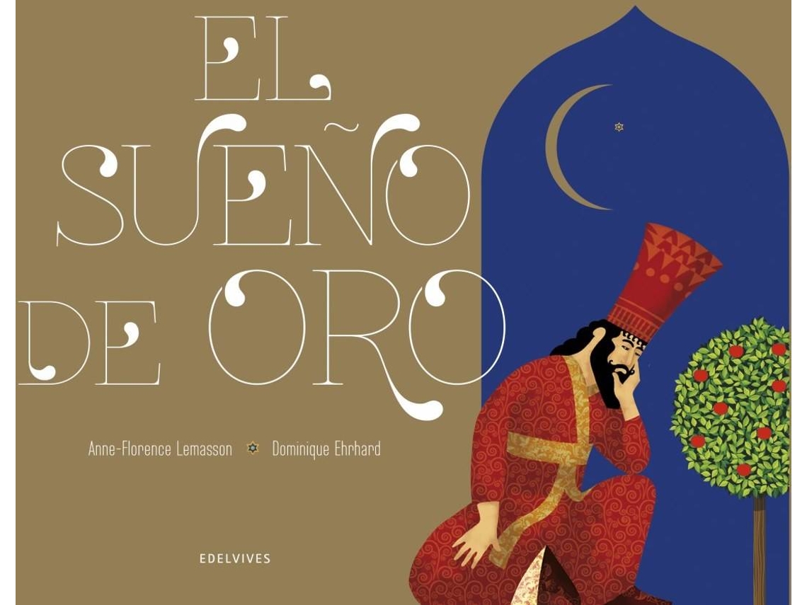 Libro El Sueño De Oro de Anne-Florence Lemmasson (Español)