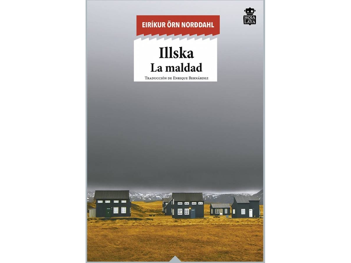 Libro Illska de Eirikur Orn Norodahl (Español)
