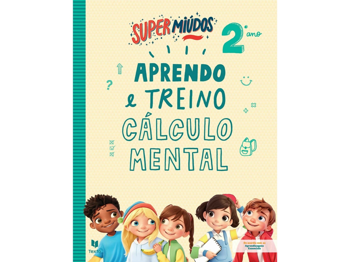 Libro Super Miúdos Aprendo e Treino Cálculo Mental 2º Ano de Célia Mestre e Henriqueta Gonçalves (Portugués)