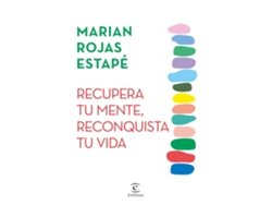 Libro Recupera tu mente, reconquista tu vida de Marian Rojas Estapé (Español)