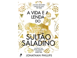 Libro A Vida e a Lenda do Sultão Saladino de Jonathan Phillips (Portugués do Brasil)