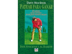 Libro Patear Para Ganar de Dave Stockton, Al Barkow (Español)