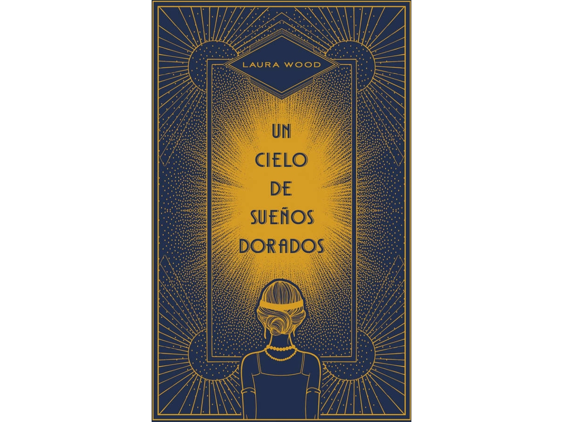 Libro Un Cielo De Sueños Dorados de Laura Wood (Español)