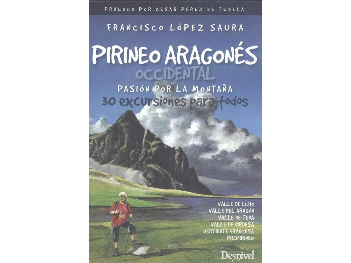 Libro Pirineo Aragonés Occidental Pasión Por La Montaña de Francisco López Saura (Español)