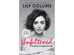 Libro Unfiltered No Shame No Regrets Just Me de Lily Collins (Inglés)