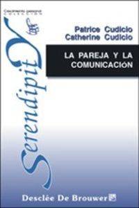 La Pareja Y serendipity libro comunicacion. importancia del dialogo plenitud autores español