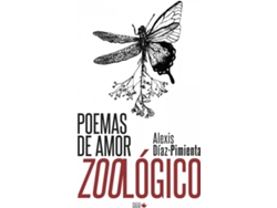 Libro Poemas De Amor Zoológico de Diaz-Pimienta Alexis (Español)