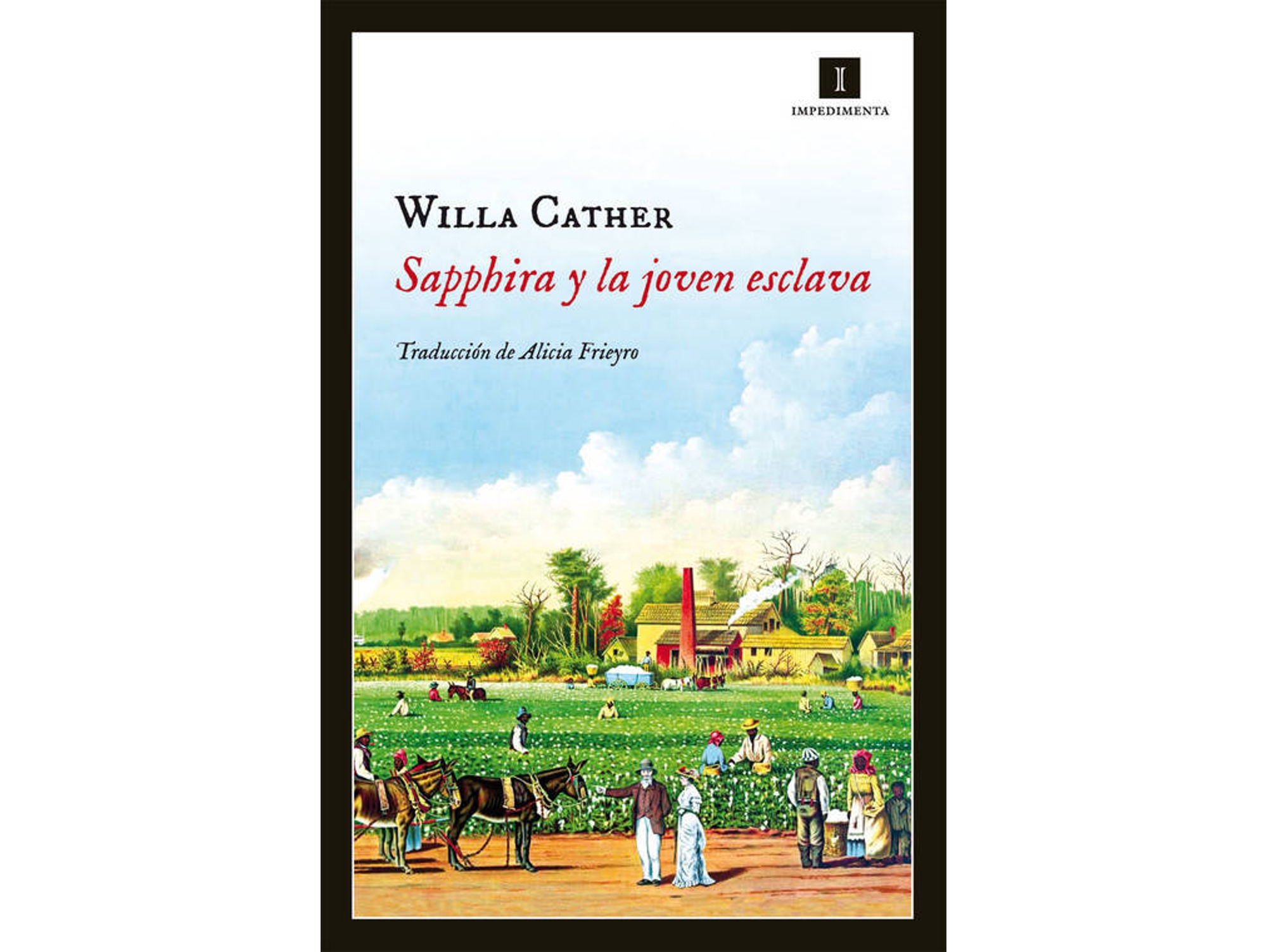 Libro Sapphira Y La Jovén Esclava de Willa Cather (Español)