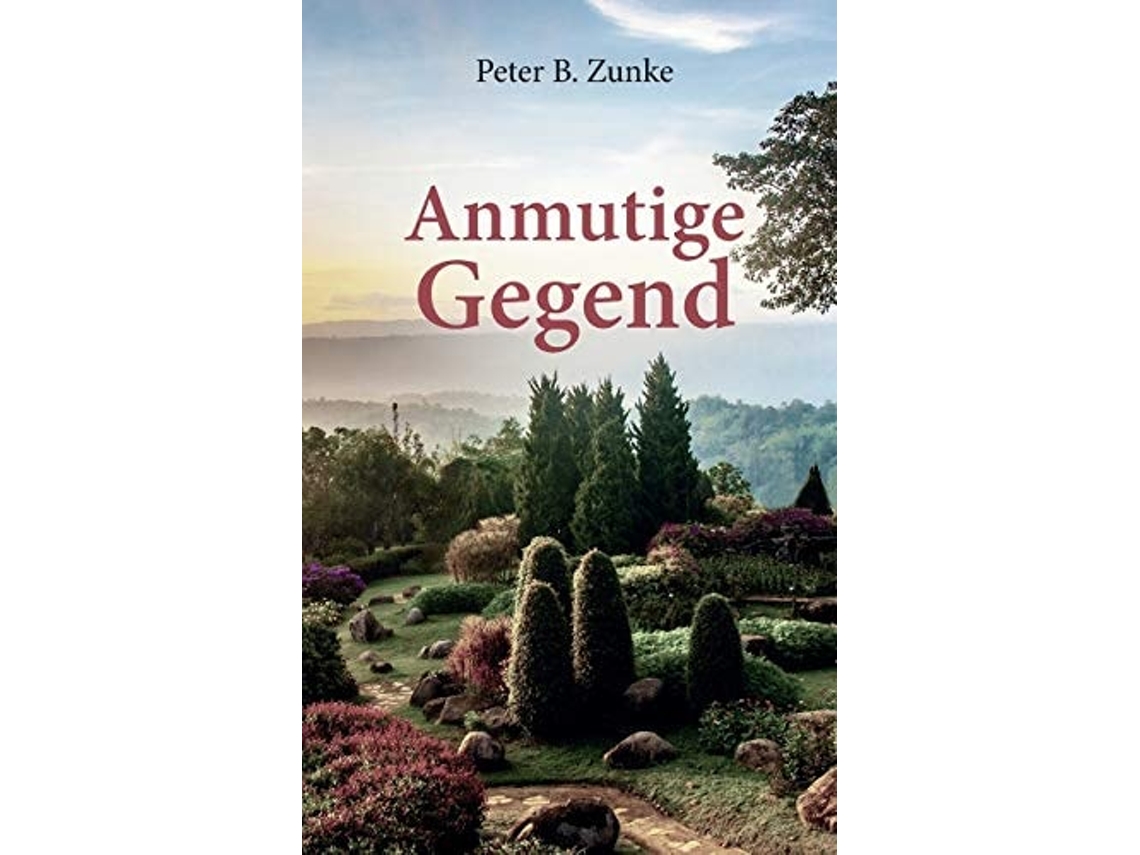 Libro Anmutige Gegend De Peter B Zunke (alemán)