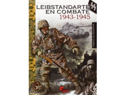 Libro Leibstandarte En Combate (1943-1945) de Daniel Sanchez (Español)