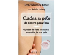 Libro Cuidar da Pele de Dentro para Fora de Whitney Bowe Y Kristin Loberg (Portugués)