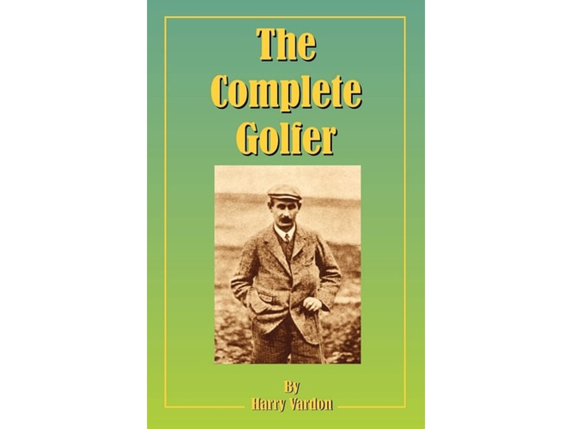 Libro The Complete Golfer De Harry Vardon (inglés)