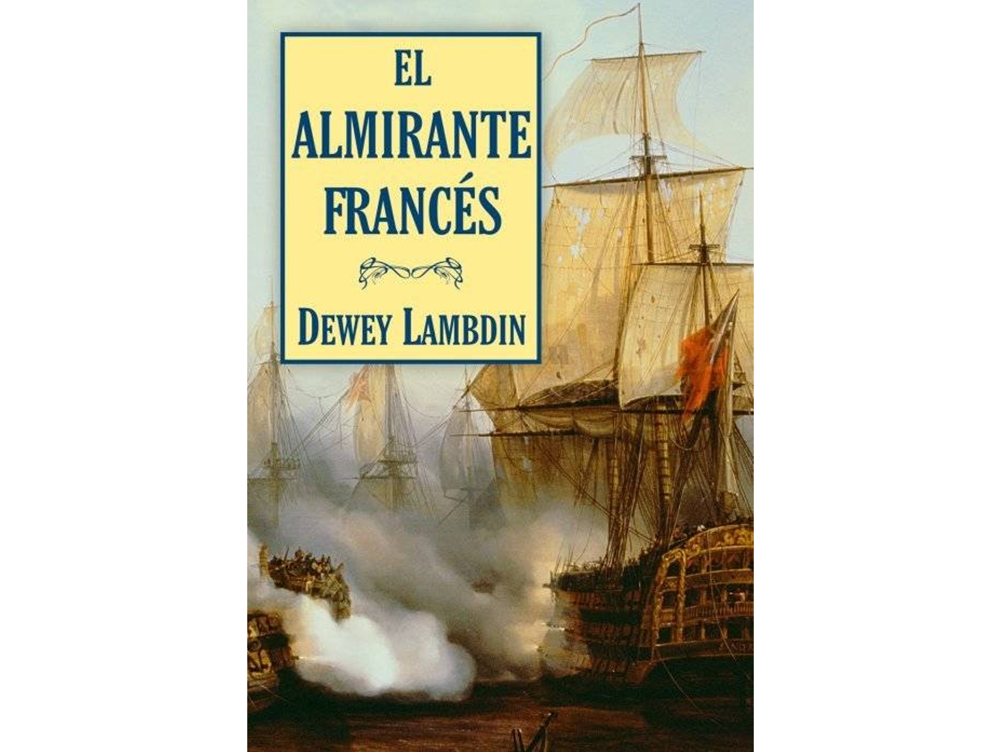 Libro El Almirante Francés de Dewey Lambdin (Español)